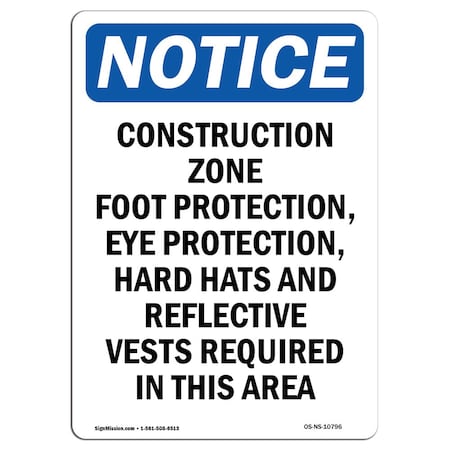 OSHA Notice Sign, Construction Zone Foot Protection, 10in X 7in Rigid Plastic